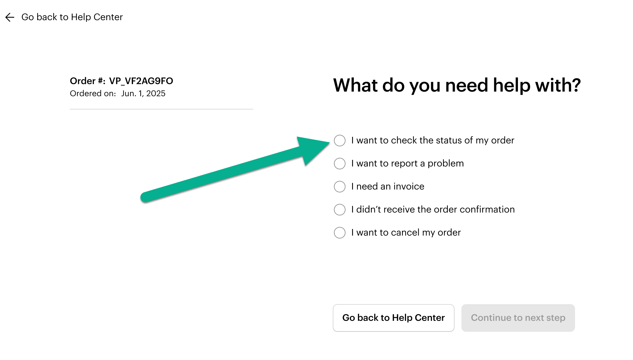 Help menu with an arrow pointing to the radio button for the option ‘I want to check the status of my order’.